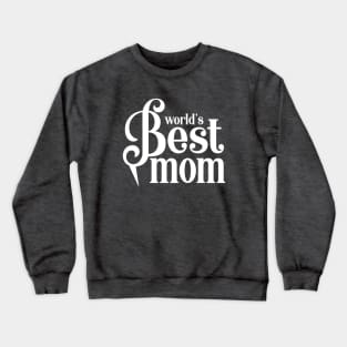 World's Best Mom Crewneck Sweatshirt